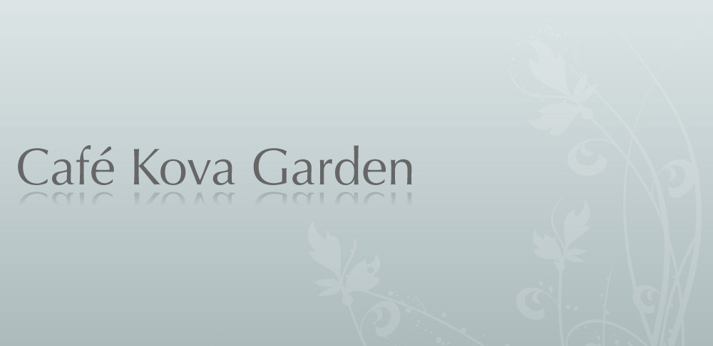 Cafe Kova Garden